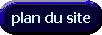 Plan du site: comment trouver votre chemin dans ce site